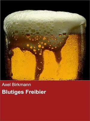 cover image of Blutiges Freibier